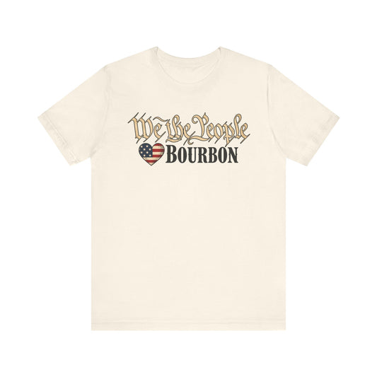 We the People Love Bourbon