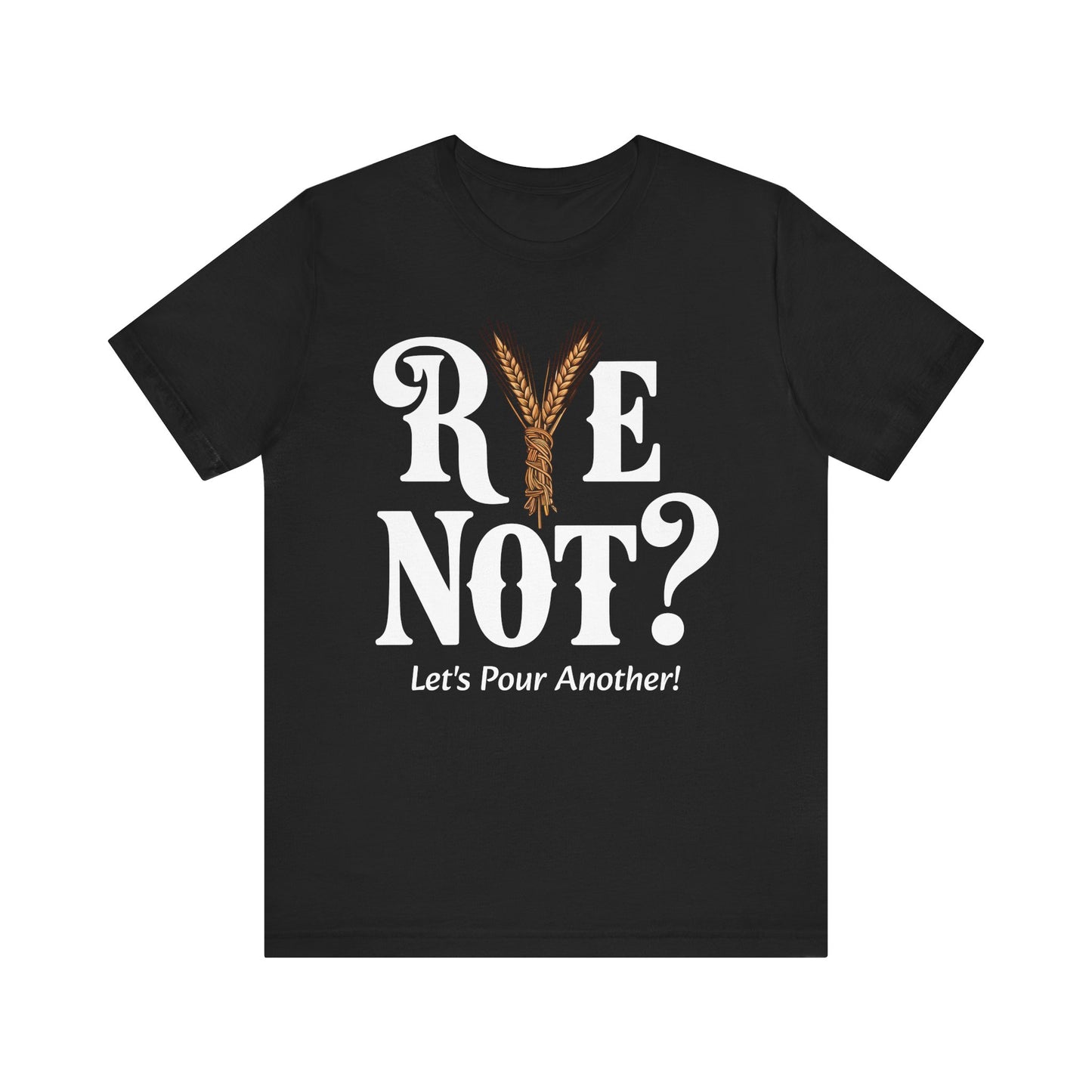 Rye Not?