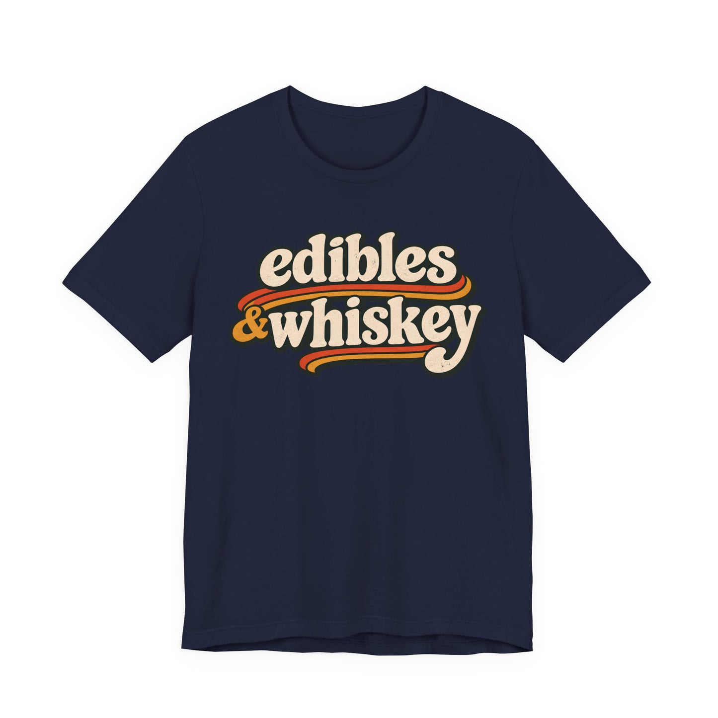 Edibles & Whiskey