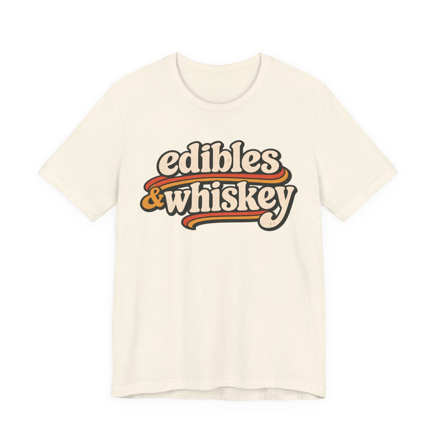 Edibles & Whiskey