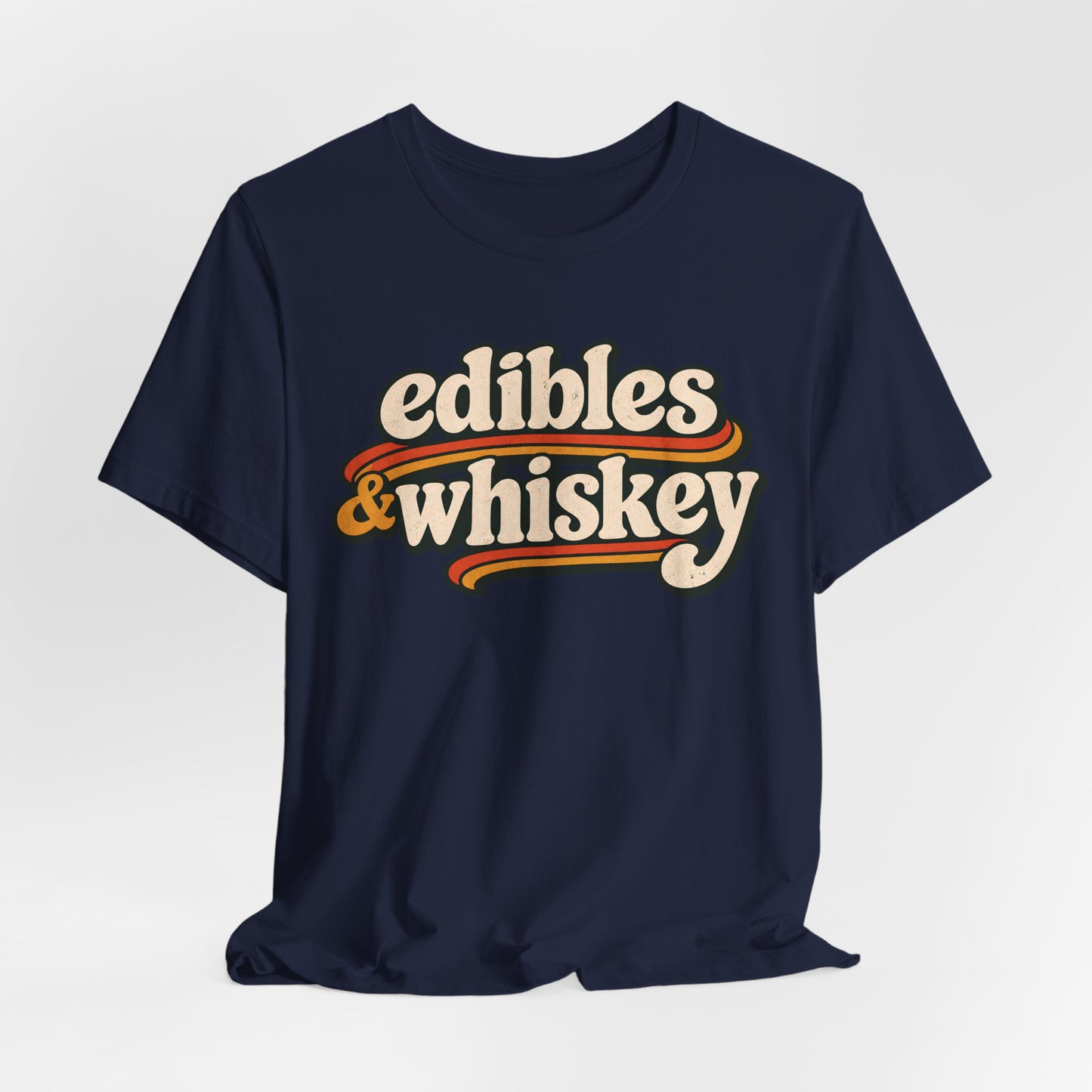 Edibles & Whiskey