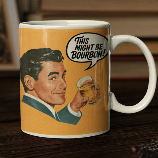 This Might be Bourbon - Mug